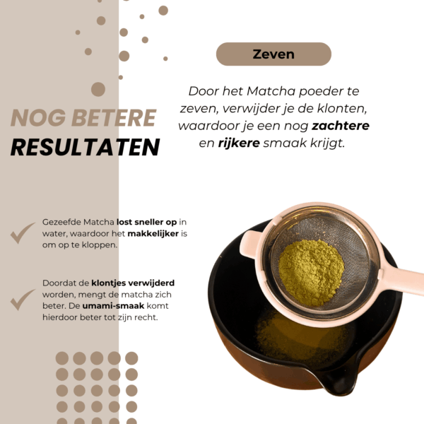 Matcha poeder gezeefd met furui – voor een gladdere textuur en rijkere smaakbeleving bij elk kopje matcha